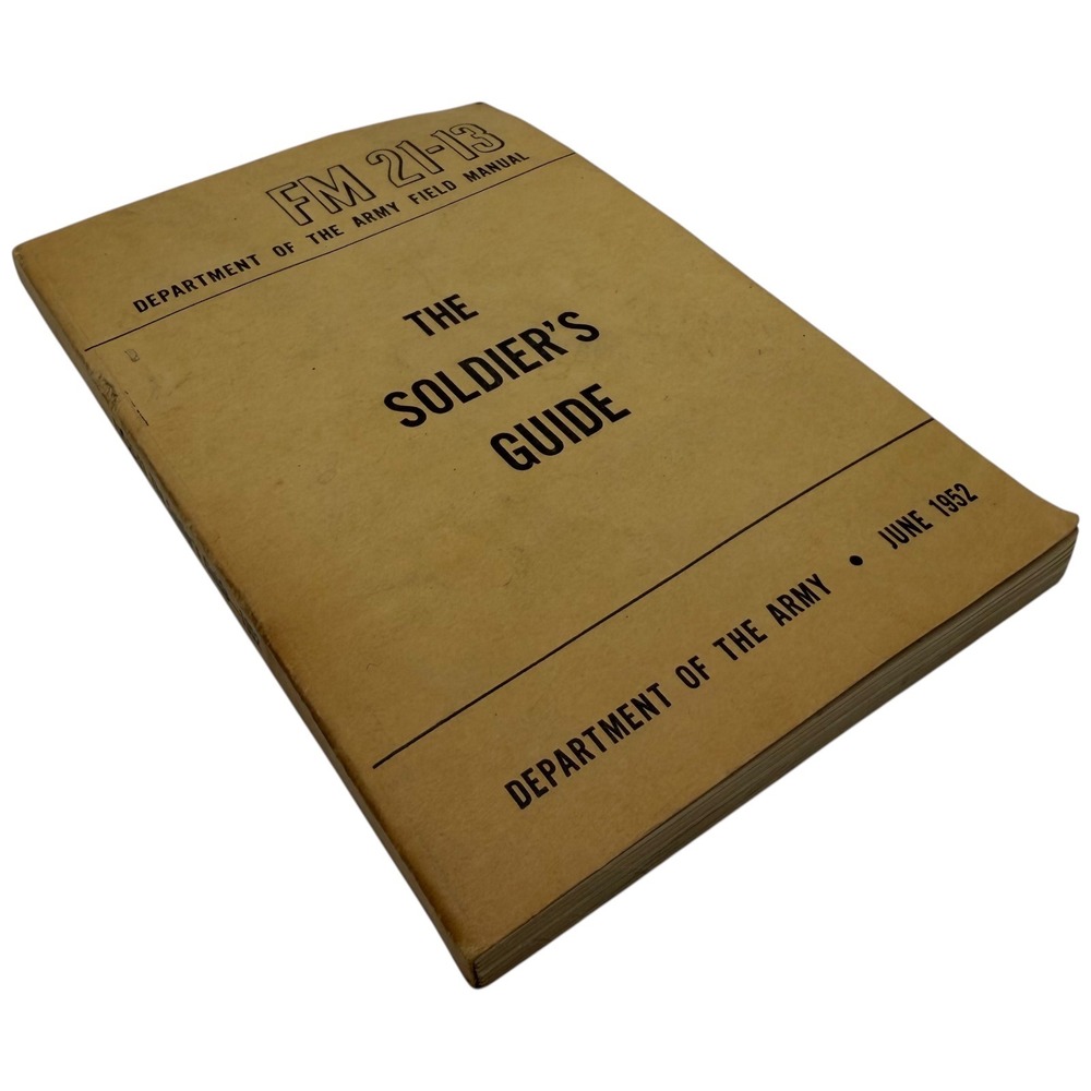 US Army FM 21-13 The Soldier's Guide Field Manual‎ June 1952 Vintage Book